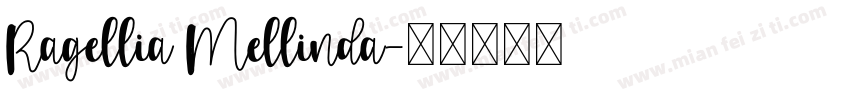 Ragellia Mellinda字体转换